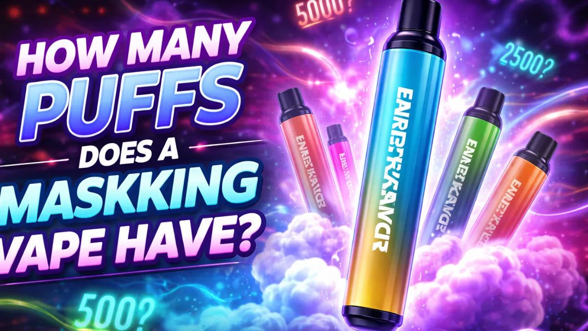 How Many Puffs Does a Maskking Vape Have? Full Guide to 8000, 2500 & More