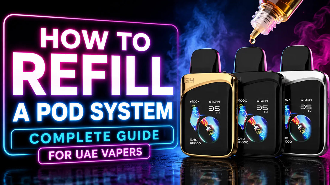 How to Refill a Pod System: Complete Guide for UAE Vapers