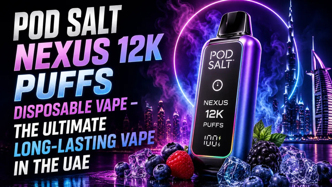 POD SALT NEXUS 12K PUFFS DISPOSABLE VAPE – THE ULTIMATE LONG-LASTING VAPE IN THE UAE: