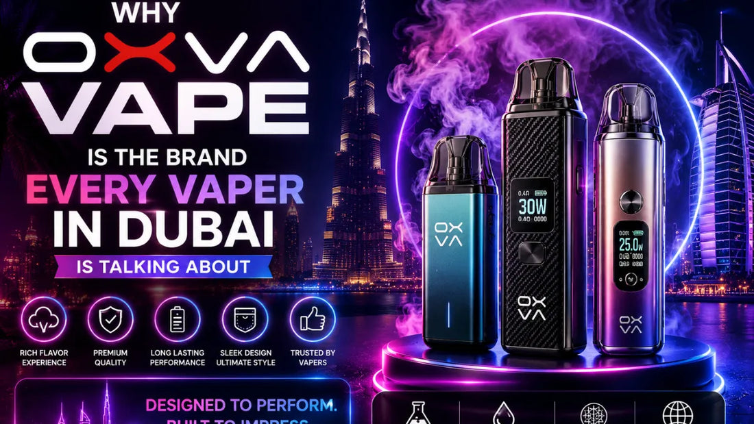 Why Oxva Vape Is the Brand Every Vaper in Dubai Is Talking About