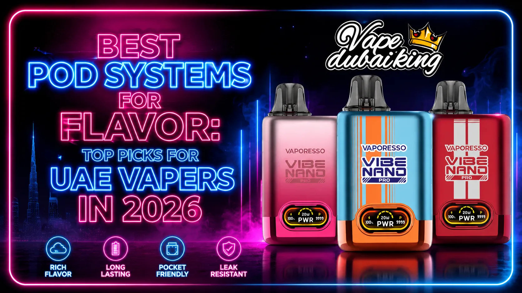 Best Pod Systems for Flavor: Top Picks for UAE Vapers in 2026